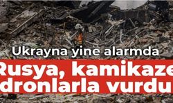 Ukrayna yine alarmda: Rusya kamikaze dronlarla vurdu