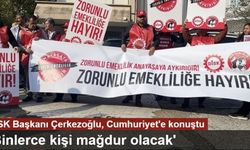 DİSK Başkanı Arzu Çerkezoğlu: Zorunlu emeklilikle binlerce kişi mağdur olacak