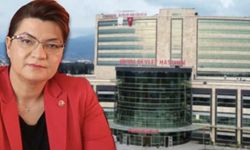 Dörtyol Devlet Hastanesi’ndeki sağlık personeli eksikliği giderilmiyor: CHP’li Suzan Şahin tepki gösterdi