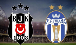 Beşiktaş-Tirana maçının ilk 11'leri açıklandı!