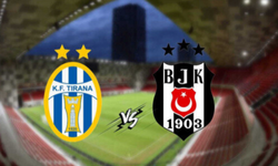 Deplasmanda Beşiktaş, Tirana ile karşılaşacak