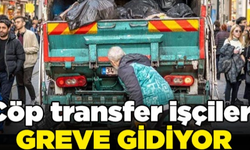 İstanbul'da Çöp Transfer İşçileri Greve Gidiyor!