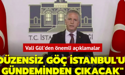 İstanbul Valisi Davut Gül: Suriyeliler kayıtlı olduğu şehirlere gidecek