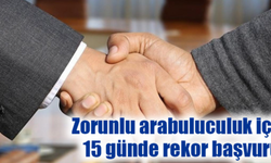 Zorunlu Arabuluculuk İçin 15 Günde Rekor Başvuru!