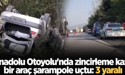 Anadolu Otoyolu’nda Zincirleme Kaza: 3 Yaralı!