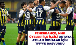 Fenerbahçe, MHK Üyeleri ile İlgili Ortaya Atılan İddialar Hakkında TFF'ye Başvurdu!