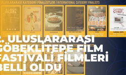 Uluslararası Göbeklitepe Film Festivali'nde Gösterilecek Filmler Belli Oldu!