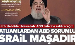 Nasrallah: ABD bedel ödemeli ABD üslerine saldıracağız!