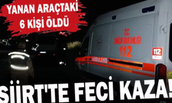 Siirt'te Feci Kazada LPG'li Araç Alev Aldı: 6 Kişi Yanarak Can Verdi!