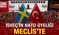 İsveç'in Nato Üyeliği TBMM Meclisi'ne Taşındı!
