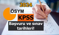 KPSS 2024 başvuru ve sınav  tarihleri açıklandı!