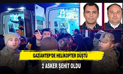 Gaziantep'te helikopter kazasında 2 polisimiz şehit oldu, 1 teknisyenimiz yaralandı!