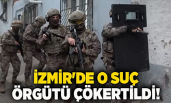 İzmir'de suç örgütü çökertildi