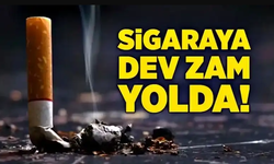 Sigaraya dev zam geliyor!