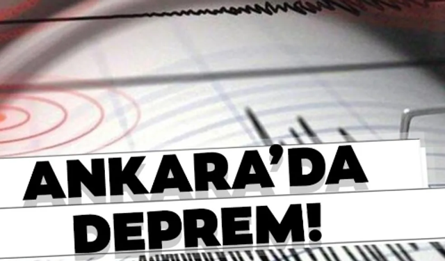 Ankara'da Deprem!