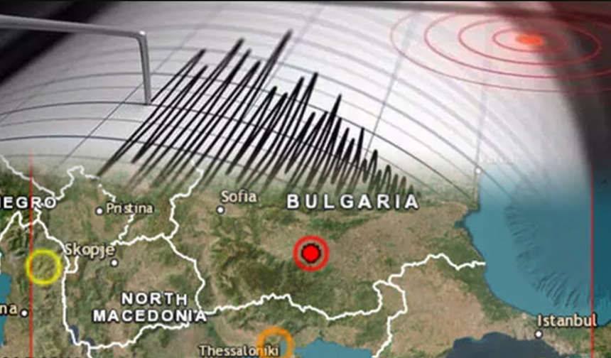 Bulgaristan'da Deprem: Edirne'den hissedildi